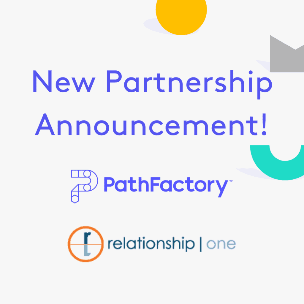 Relationship One Partners With PathFactory To Provide AI-Powered ...