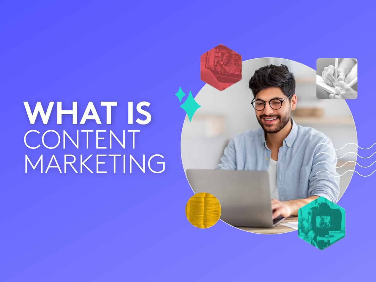 What is Content Marketing?